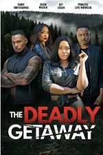 The Deadly Getaway