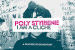 Poly Styrene: I Am a Cliché