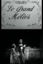 Le grand Méliès (Short 1952)