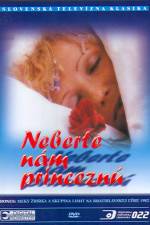 Neberte nám princeznú