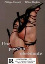 Une passion obsédante
