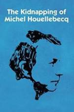 L'enlèvement de Michel Houellebecq