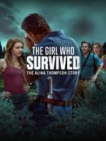 The Girl Who Survived: The Alina Thompson Story