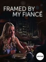 Framed by My Fiancé