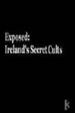 Exposed: Ireland’s Secret Cults