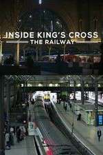 Inside King's Cross: â€‹The Railway