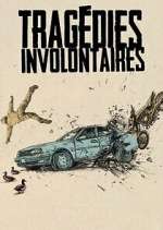 TragÃ©dies involontaires