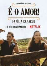 Ã‰ O Amor: FamÃ­lia Camargo
