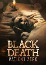 S1 E1 Black Death Patient Zero Season 1 Episode 1