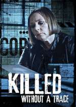 S1 E4 Killed Without a Trace Season 1 Episode 4