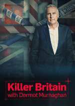 Killer Britain with Dermot Murnaghan Season 5 Episode 10