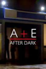 A&E After Dark Season 6 Episode 11