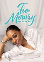 S1 E8 Tia Mowry: My Next Act Season 1 Episode 8