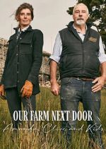 S2 E4 Our Farm Next Door: Amanda, Clive and Kids Season 2 Episode 4
