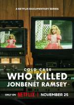 Cold Case: Who Killed JonBenÃ©t Ramsey