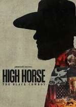 S1 E1 High Horse: The Black Cowboy Season 1 Episode 1