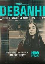 Debanhi: Â¿QuiÃ©n matÃ³ a nuestra hija? Season 1 Episode 1